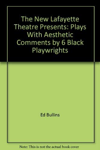 9780385041263: The New Lafayette Theatre Presents: Plays With Aesthetic Comments by 6 Black Playwrights