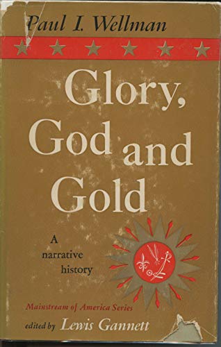 9780385041669: Glory, God and Gold A Narrative History of the Southwest