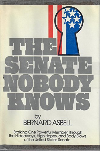 Stock image for The Senate nobody knows for sale by Wonder Book