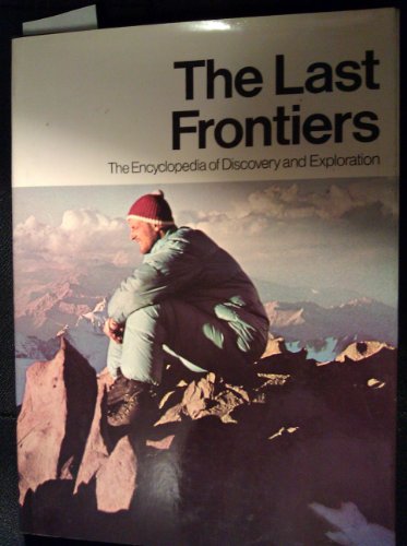 Imagen de archivo de The Last Frontiers a la venta por ThriftBooks-Dallas