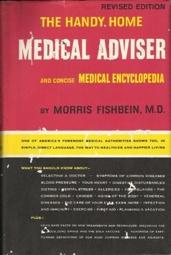 Stock image for The Handy Home Medical Adviser, and Concise Medical Encyclopedia: Combining Good Housekeeping's Pocket Medical Encyclopedia and The Handy Home Medical Adviser for sale by Colorado's Used Book Store