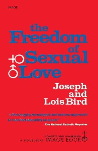 9780385043410: The Freedom of Sexual Love (Complete and Unabridged)