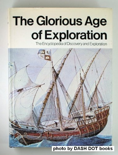 Stock image for The Glorious Age of Exploration for sale by Booketeria Inc.