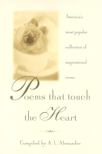 Stock image for Poems That Touch the Heart: America's Most Popular Collection of Inspirational Verse for sale by Orion Tech