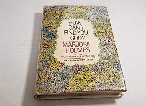 Beispielbild fr How Can I Find You, God? zum Verkauf von Better World Books