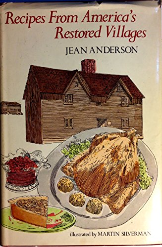 Stock image for Recipes From America's Restored Villages for sale by Library House Internet Sales