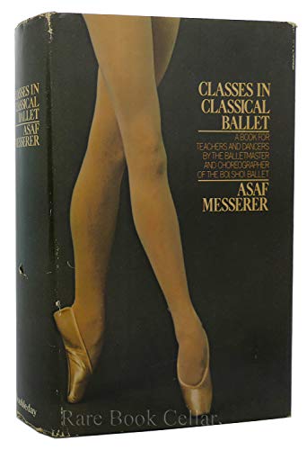 9780385045995: Title: Classes in Classical Ballet