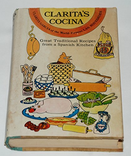 9780385046572: Clarita's Cocina: Great Traditional Recipes from a Spahins Kitchen