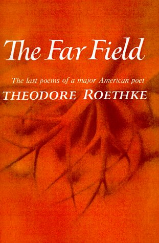 Beispielbild fr The Far Field : The Last Poems of a Major American Poet zum Verkauf von Better World Books