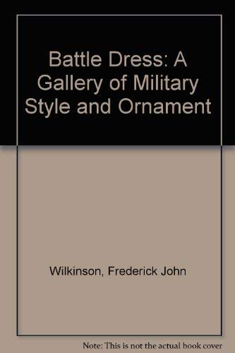 9780385047876: Battle Dress: A Gallery of Military Style and Ornament
