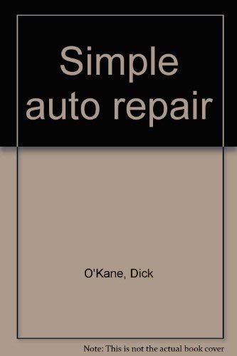 Simple auto repair (9780385048521) by O'Kane, Dick