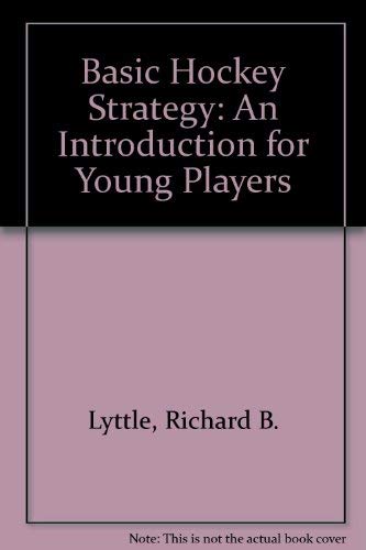 Beispielbild fr Basic Hockey Strategy: An Introduction for Young Players zum Verkauf von Antiquariat Armebooks