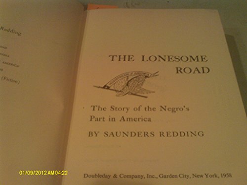 

The Lonesome Road: The Story of the Negro's Part in America