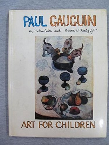 9780385050128: Paul Gauguin, (Art for children)