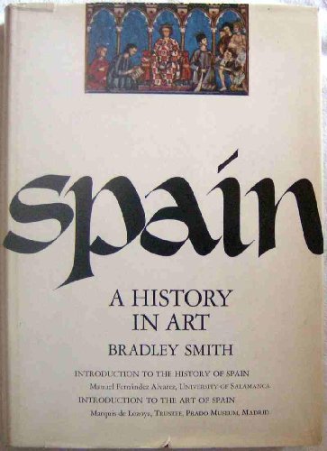 Beispielbild fr Spain : A History in Art zum Verkauf von Better World Books