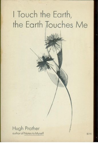 Stock image for I Touch the Earth, the Earth Touches Me for sale by Orion Tech
