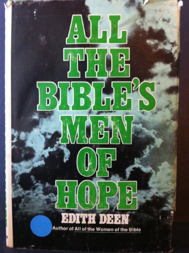 Stock image for All The Bible's Men of Hope for sale by Better World Books