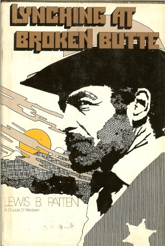 Imagen de archivo de Lynching at Broken Butte a la venta por Better World Books: West