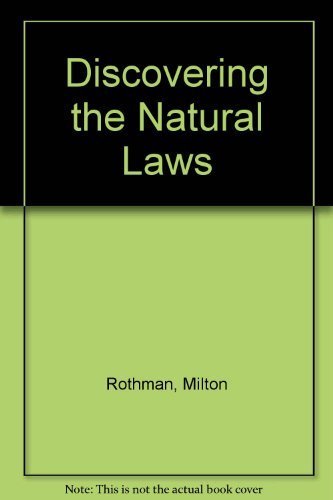 Beispielbild fr Discovering the Natural Laws: The Experimental Basis of Physics zum Verkauf von BookDepart