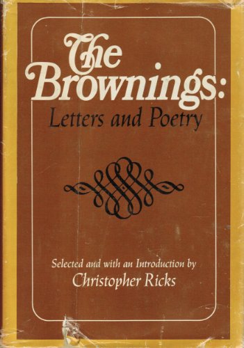 Beispielbild fr The Brownings: Letters and Poetry. zum Verkauf von Better World Books