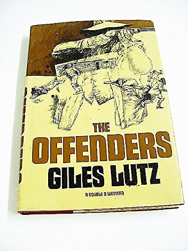 The Offenders (9780385052511) by Giles A. Lutz