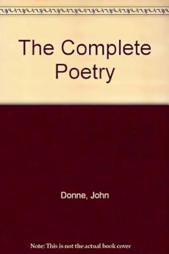 The Complete Poetry of John Donne (9780385052566) by John T. Shawcross