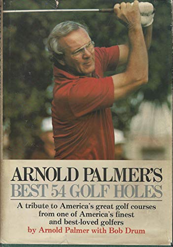 9780385052597: Arnold Palmer's best 54 golf holes