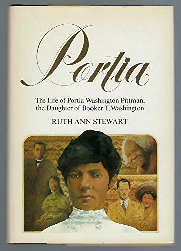 Beispielbild fr Portia: The Life of Portia Washington Pittman, the Daughter of Booker t Washington zum Verkauf von Tim's Used Books  Provincetown Mass.