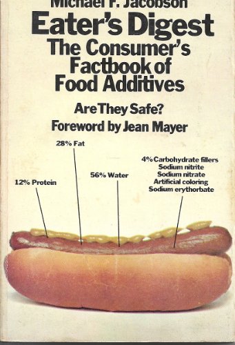 Beispielbild fr Eater's Digest: The Consumer's Fact-Book of Food Additives zum Verkauf von Wonder Book