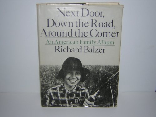 Stock image for Next Door, Down The Road, Around The Corner A Family Album for sale by JR Books