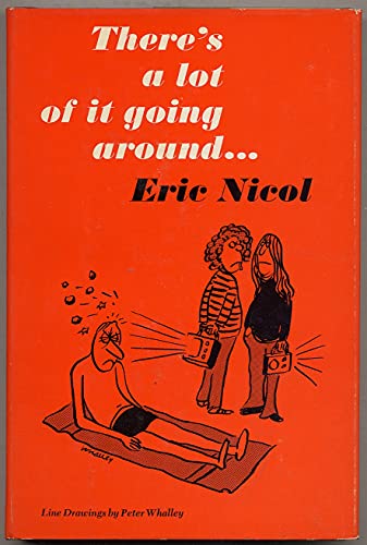 9780385054102: There's a lot of it going around .. [Hardcover] by Nicol, Eric Patrick,