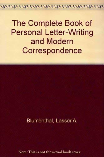 Beispielbild fr The Complete Book of Personal Letter-Writing and Modern Correspondence zum Verkauf von ThriftBooks-Atlanta