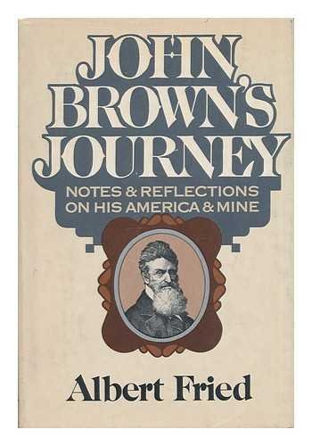 Beispielbild fr John Brown's Journey : Notes and Reflections on His America and Mine zum Verkauf von Better World Books