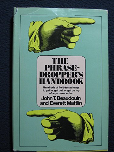 Stock image for The phrase-dropper's handbook for sale by Wonder Book