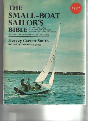 Beispielbild fr The Small-Boat Sailor's Bible zum Verkauf von Wonder Book