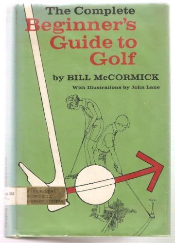 9780385055291: The Complete Beginner's Guide to Golf