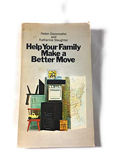 Stock image for Help Your Family Make a Better Move for sale by ThriftBooks-Dallas
