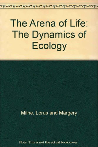 9780385056601: The Arena of Life: The Dynamics of Ecology