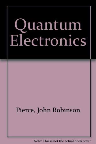 Quantum Electronics (9780385056816) by John Robinson Pierce