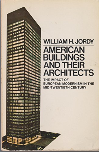 Beispielbild fr American Buildings and Their Architects: The Impact of European Modernism in the Mid-Twentieth Century zum Verkauf von SecondSale
