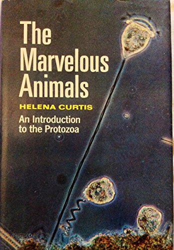 Stock image for The Marvelous Animals: An Introduction to the Protozoa for sale by HPB Inc.