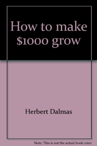 9780385057677: Title: How to make 1000 grow