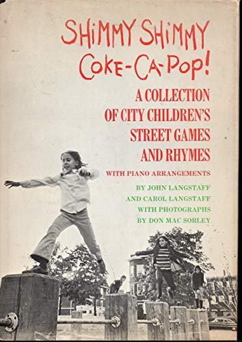 Beispielbild fr Shimmy Shimmy Coke-Ca-Pop : A Collection of City Children's Street Games and Rhymes zum Verkauf von Better World Books