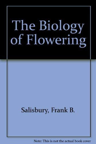 Stock image for THE BIOLOGY OF FLOWERING for sale by Neil Shillington: Bookdealer/Booksearch