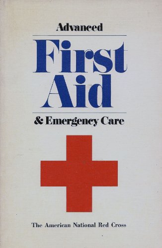 Imagen de archivo de Advanced first aid and emergency care a la venta por Jenson Books Inc
