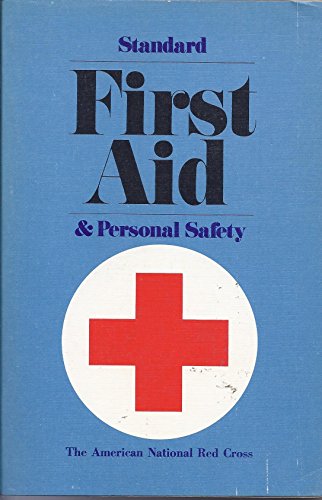 Standard First Aid and Personal Safety (9780385059084) by American National Red Cross