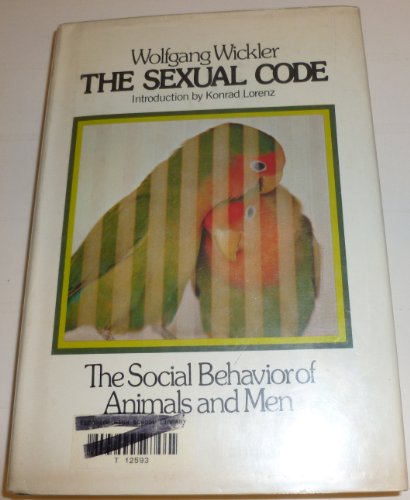Stock image for The Sexual Code: The Social Behavior of Animals and Men. for sale by Better World Books