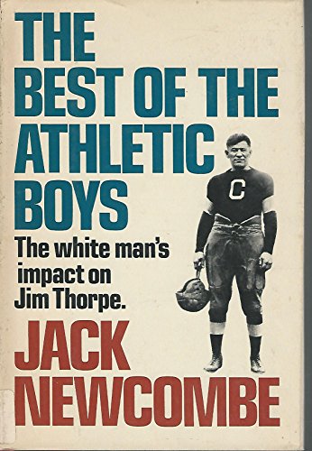 9780385061865: The best of the athletic boys: The white man's impact on Jim Thorpe
