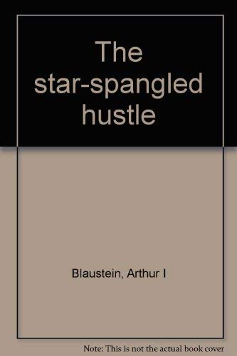Stock image for The star-spangled hustle for sale by Das Buchregal GmbH