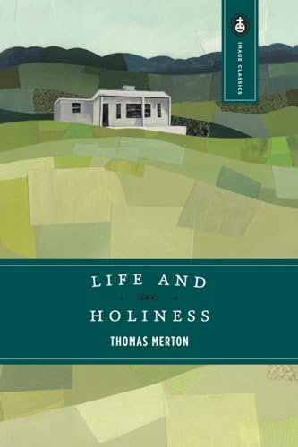 Beispielbild fr Life and Holiness (Image Classics) zum Verkauf von Wonder Book